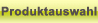 Produktauswahl